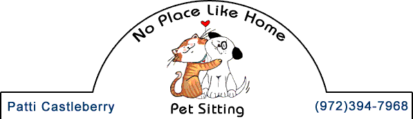 No Place Like Home Pet Sitting - Pet Sitting Services in Carrollton, Texas